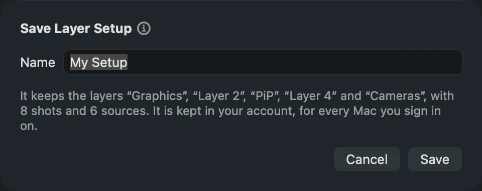 The Save Layer Setup sheet: the Name field, the sentence on what is kept and where, and the Save button