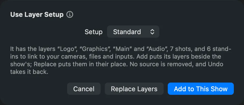 The Use Layer Setup sheet on a show that already has layers: the Setup pop-up, what the setup holds, and the Replace Layers and Add to This Show buttons